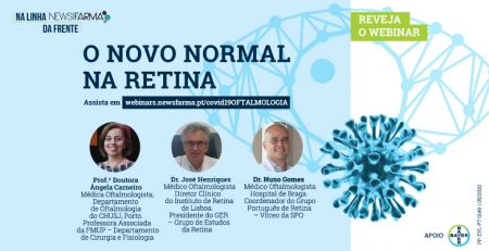“Novo Normal na Retina”:  estabelecer novas prioridades e reestruturar as atividades de modo a otimizar os cuidados de saúde prestados em oftalmologia