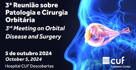 Marque na agenda: 3.ª Reunião sobre Patologia e Cirurgia Orbitária
